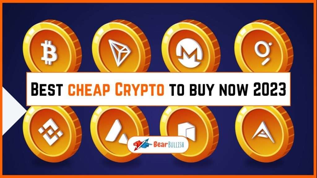 10 Best cheap coins for Crypto to buy now 2023 bearbullish
